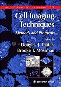 Cell Imaging Techniques: Methods and Protocols