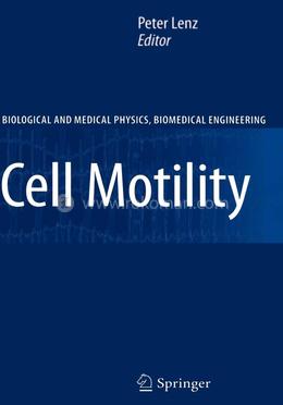 Cell Motility (Biological and Medical Physics, Biomedical Engineering)