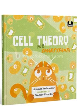 Cell Theory for Smartypants