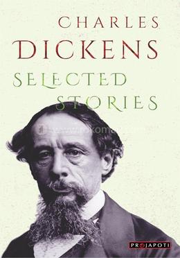 Charles Dickens- Selected Stories