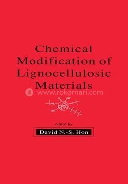 Chemical Modification of Lignocellulosic Materials