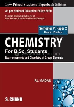 Chemistry for B.Sc. Students - Rearrangements and Chemistry of Group Elements