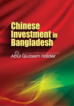 Chinese Investment In Bangladesh