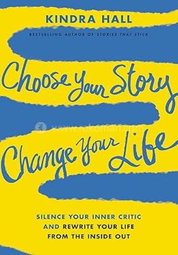Choose Your Story, Change Your Life image