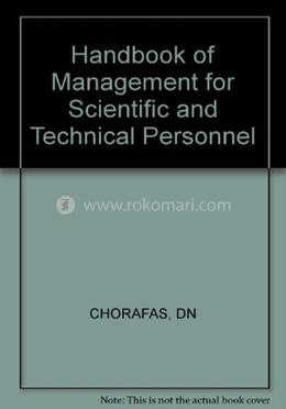 Chorafas: Handbook Of management For Scientific and Technical Personnel