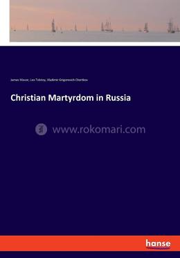 Christian Martyrdom in Russia 