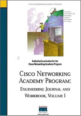 Cisco Networking Academy Program: Engineering Journal and Workbook, Volume I