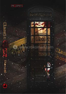 Classic Ghost Stories