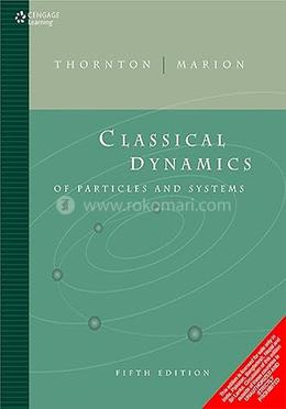 Classical Dynamics of particles and system