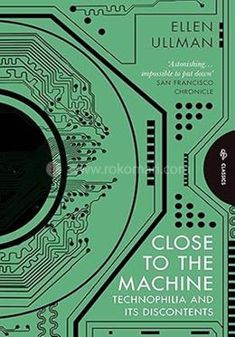 Close to the Machine