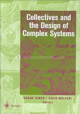 Collectives and the Design of Complex Systems