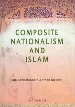 Composite Nationalism and Islam