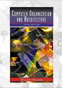 Computer Organization and Architecture: Designing for Performance