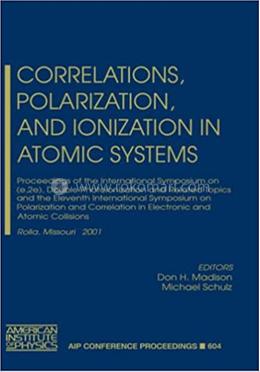Correlations, Polarization, and Ionization in Atomic Systems