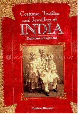 Costume,Textiles and Jewellery Of India