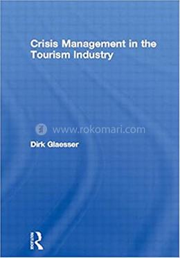 Crisis Management in the Tourism Industry