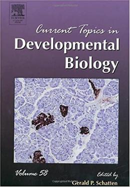 Current Topics in Developmental Biology