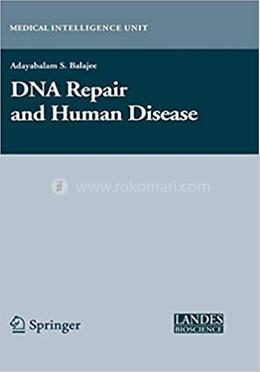 DNA Repair and Human Disease