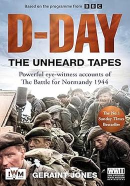 D-Day: The Unheard Tapes