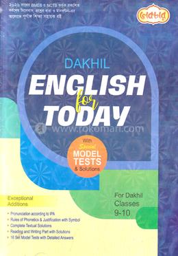 Dakhil English For Today With Special Model Tests and Solutions - Class 9-10 image