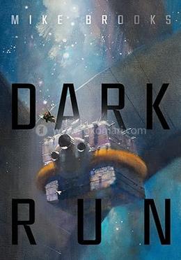 Dark Run: Volume 1