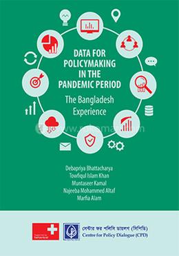 Data for Policymaking in the Pandemic Period: The Bangladesh Experience