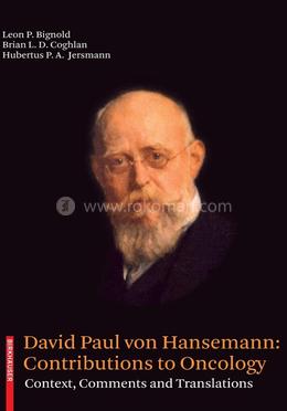 David Paul von Hansemann: Contributions to Oncology