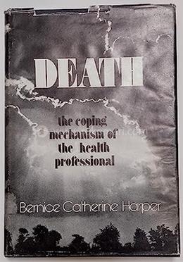 Death: The Coping Mechanism Of The Health Professional
