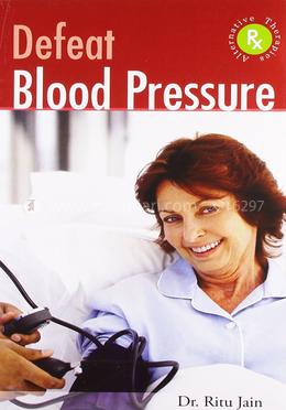 Defeat Blood Pressure