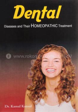 Dental Diseases and Their Homeo Treatment