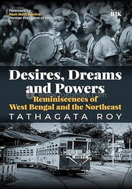 Desires, Dreams and Powers