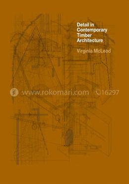 Detail In Contemporary Timber Architecture image