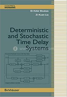 Deterministic and Stochastic Time-Delay Systems