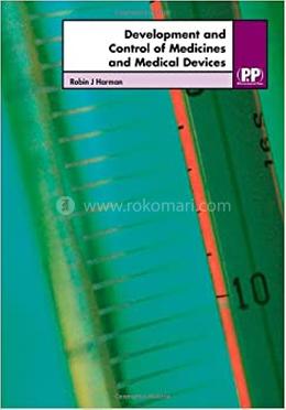 Development and Control of Medicines and Medical Devices