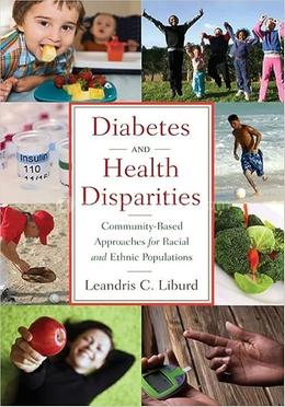 Diabetes and Health Disparities Community Based Approaches for Racial and Ethnic Populations