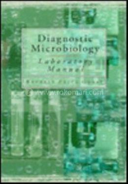 Diagnostic Microbiology Laboratory Manual
