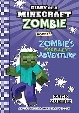 Diary Of A Minecraft Zombie 17: Zombie’s Excellent Adventure image