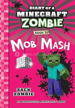 Diary Of A Minecraft Zombie 20: Mob Mash image