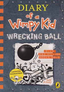 Diary of a Wimpy Kid 14 : Wrecking Ball 