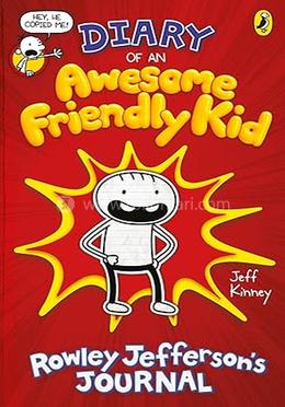 Diary of an Awesome Friendly Kid