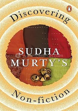 Discovering Sudha Murty’s Non-Fiction