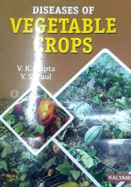Diseases of Vegetable Crops
