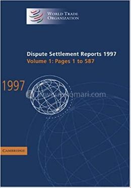 Dispute Settlement Reports 1997 - Volume 1