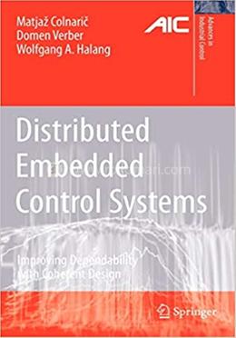 Distributed Embedded Control Systems - Advances in Industrial Control