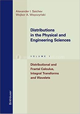 Distributions in the Physical and Engineering Sciences