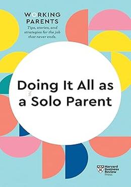 Doing it all as a Solo Parent
