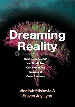 Dreaming Reality