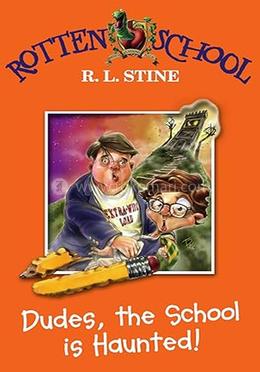 Dudes, the School is Haunted - Book 7