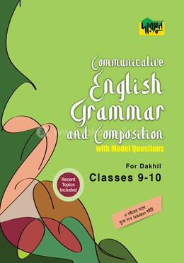 Dursoon Communicative English Grammar and Composition with Model Questions For Dakhil - Classes 9-10