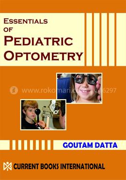 ESSENTIALS OF PAEDIATRIC OPTOMETRY